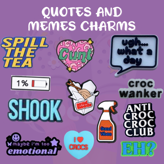 Quotes & Memes Shoe Charms